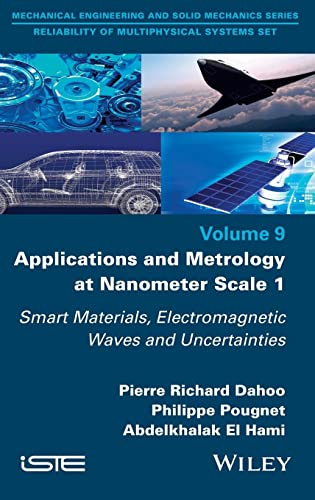 Applications and Metrology at Nanometer Scale, Volume 1: Smart Materials, Electromagnetic Waves and Uncertainties
