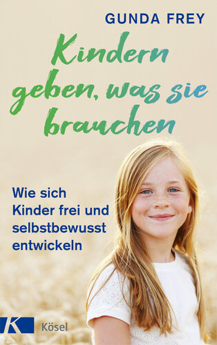 Kindern geben, was sie brauchen