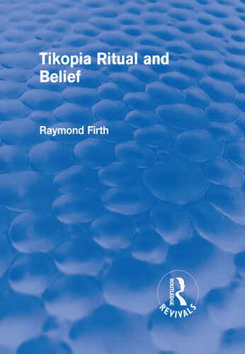 Tikopia Ritual and Belief (Routledge Revivals)