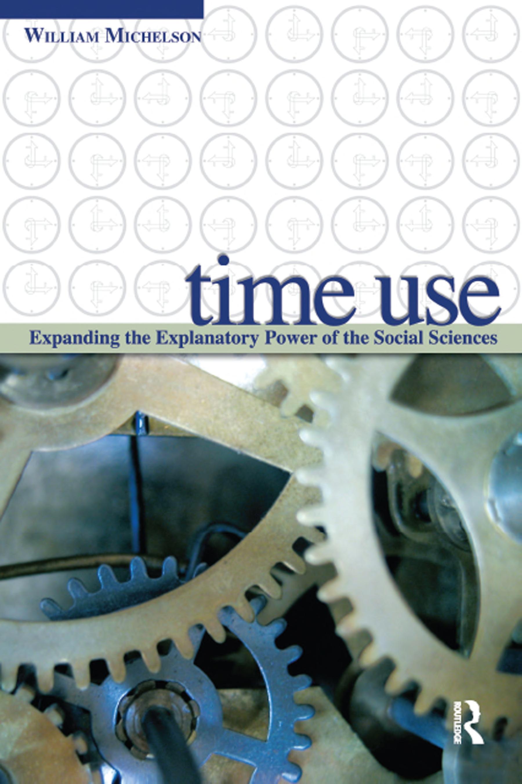 Time Use: Expanding Explanation in the Social Sciences