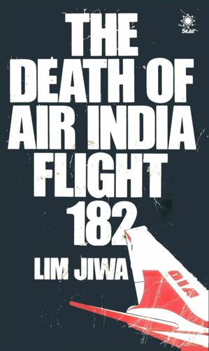 The Death of Air India Flight 182