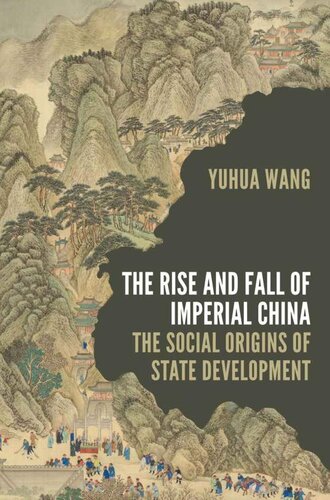 The Rise and Fall of Imperial China (Princeton Studies in Contemporary China)