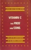 Orthomolecular Medicine : Ascorbate , Ascorbic Acid, Vitamin C: The Pros and Cons - How to live longer feel better - Vitamin C and Common Cold and Flu