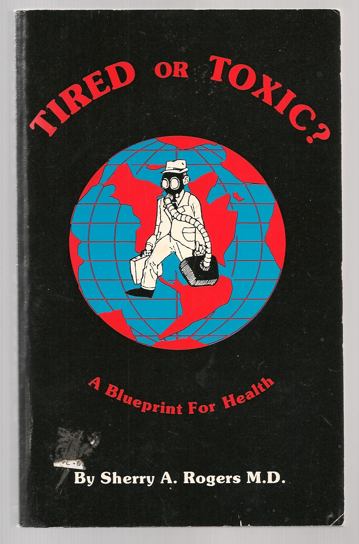 Orthomolecular Medicine: Tired or Toxic? A Blueprint for Health