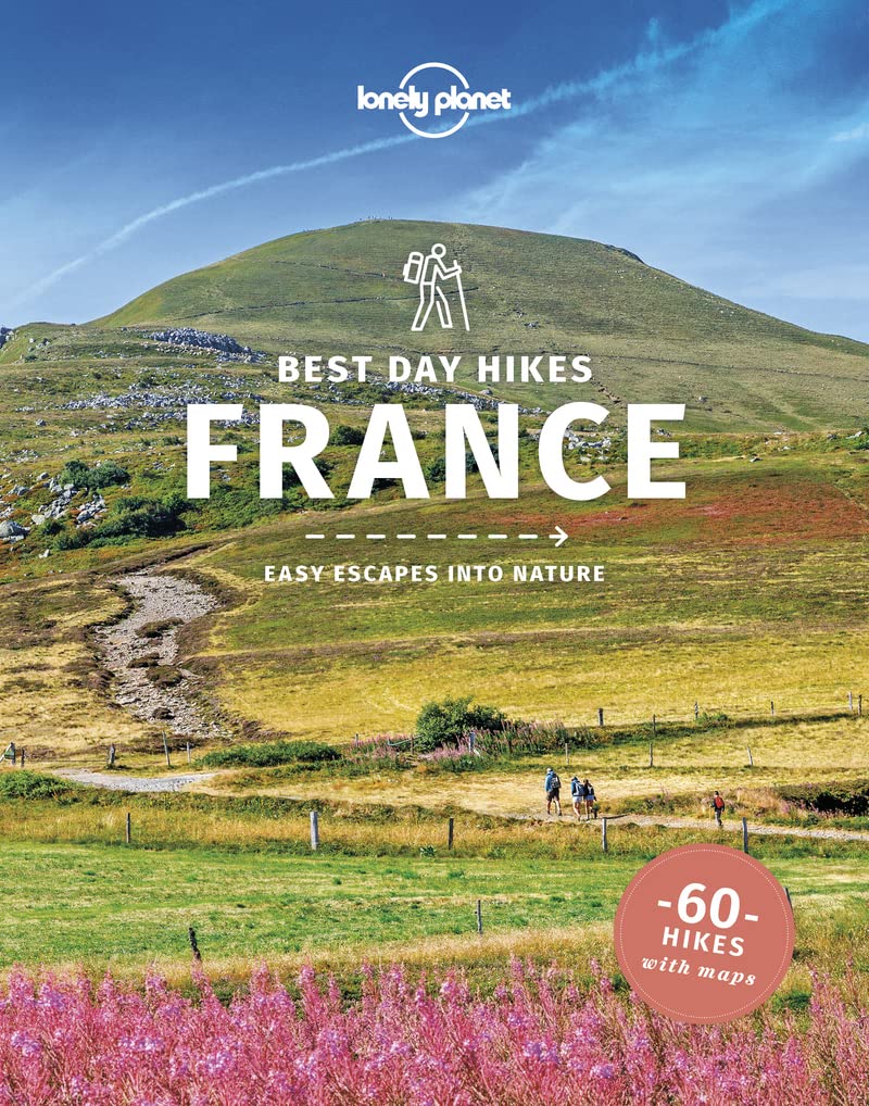 Lonely Planet Best Day Walks France (Hiking Guide)