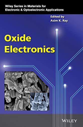 Oxide Electronics (Wiley Series in Materials for Electronic & Optoelectronic Applications)