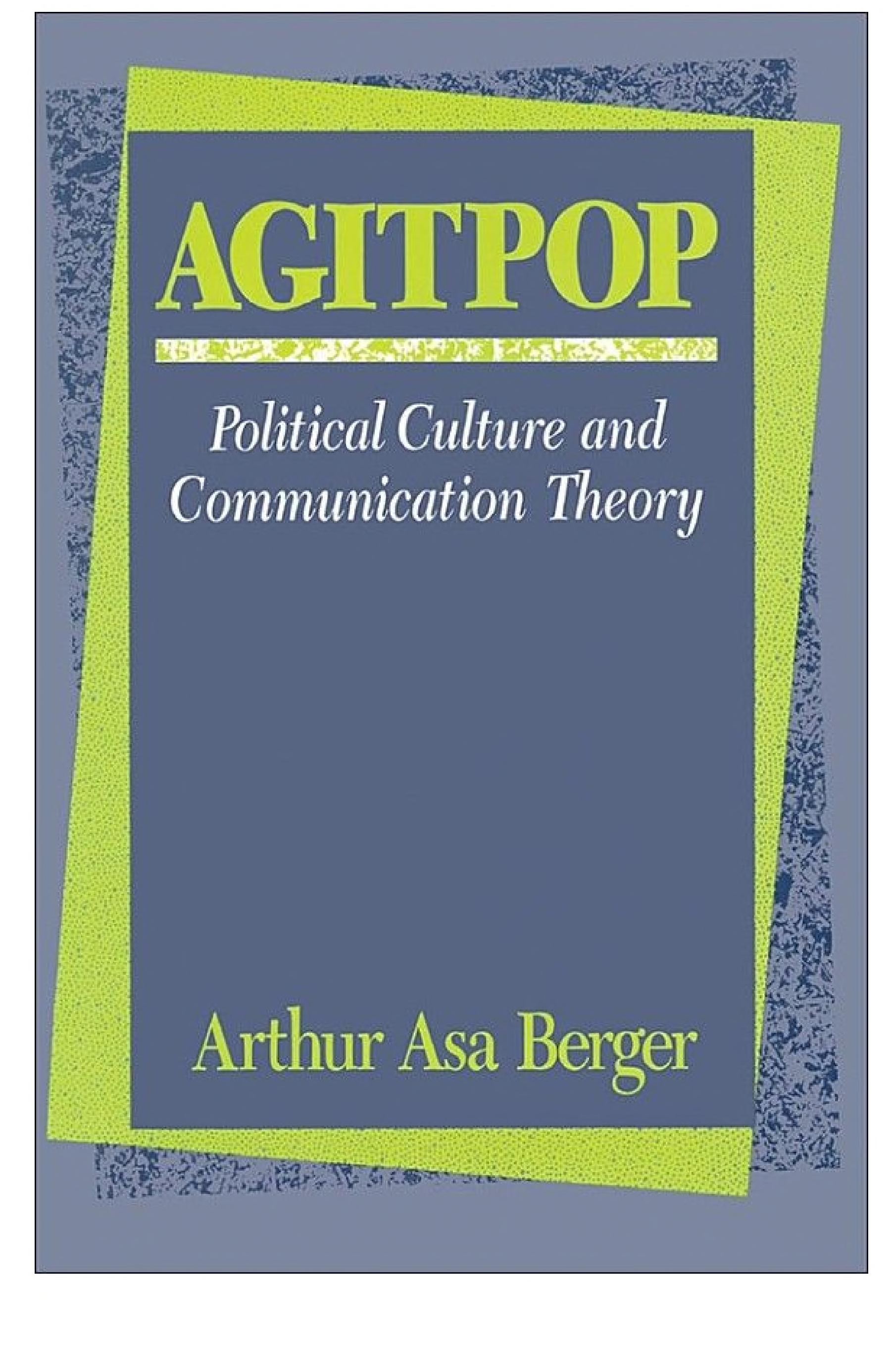 Agitpop: Political Culture and Communication Theory