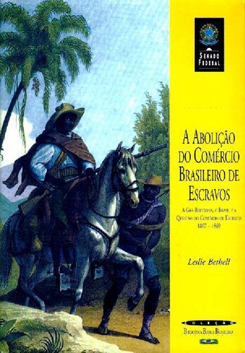 A abolição do comércio brasileiro de escravos