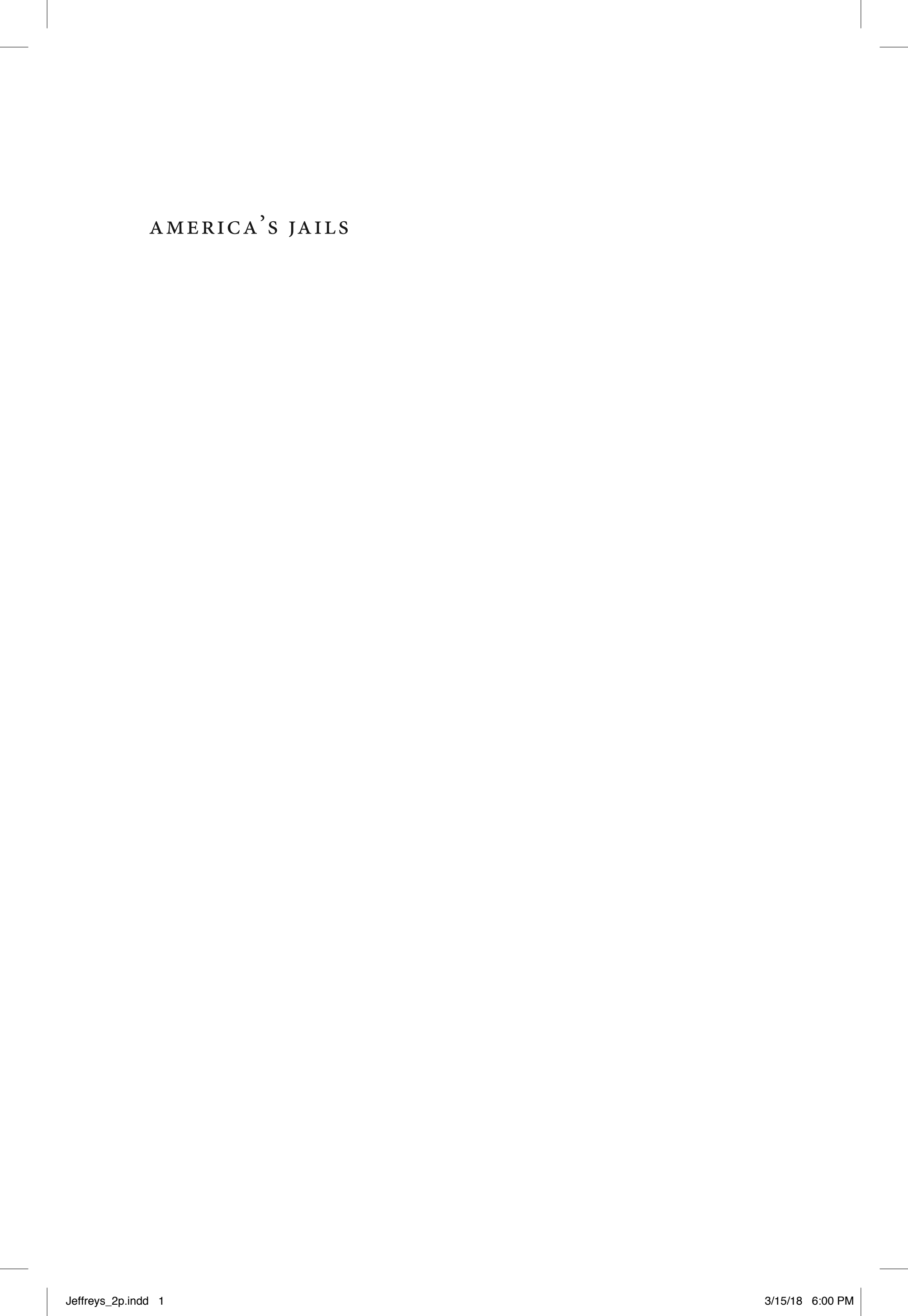 America's Jails: The Search for Human Dignity in an Age of Mass Incarceration