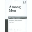 Moulding Masculinities: Among men