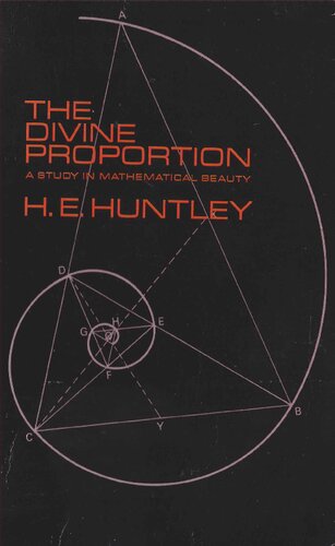 The Divine Proportion: A Study in Mathematical Beauty