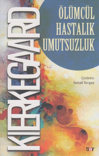 Ölümcül Hastalık Umutsuzluk