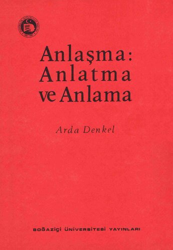 Anlaşma: Anlatma ve Anlama