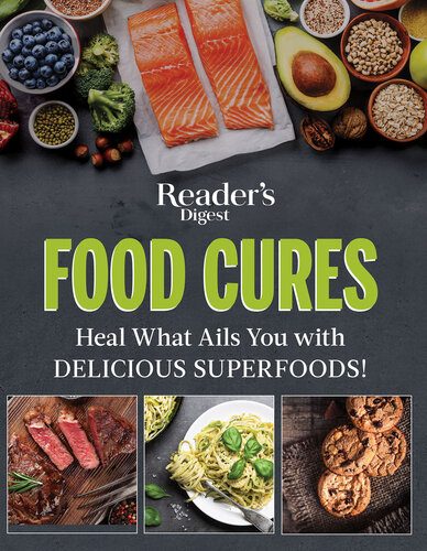 Reader's Digest Food Cures New Edition: Tasty Remedies to Treat Common Conditions