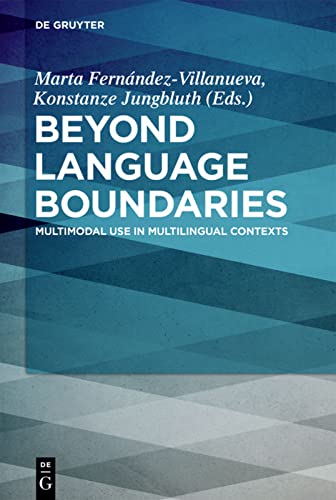 Beyond Language Boundaries: Multimodal Use in Multilingual Contexts