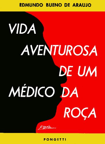 Vida Aventurosa de um Médico da Roça