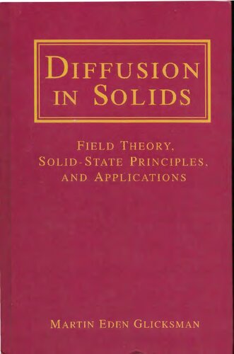 Diffusion in Solids: Field Theory, Solid-State Principles, and Applications