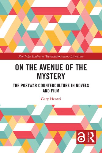 On the Avenue of the Mystery: The Postwar Counterculture in Novels and Film