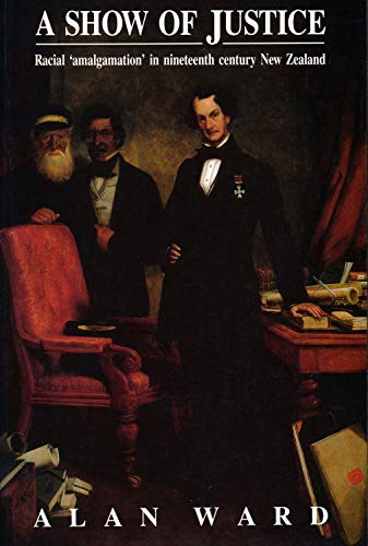 Show of Justice: Racial Amalgamation in Nineteenth Century New Zealand