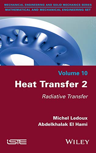 Heat Transfer, Volume 2: Radiative Transfer
