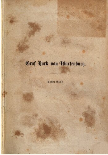 Das Leben des Feldmarschalls Grafen York von Wartenburg