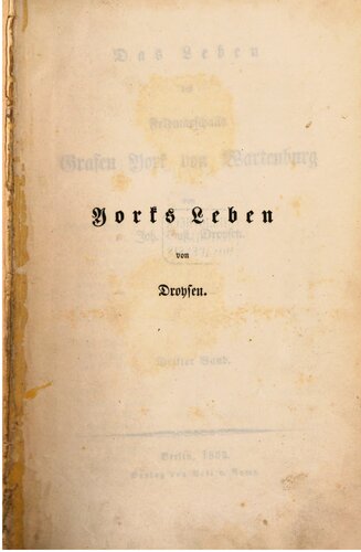 Das Leben des Feldmarschalls Grafen York von Wartenburg