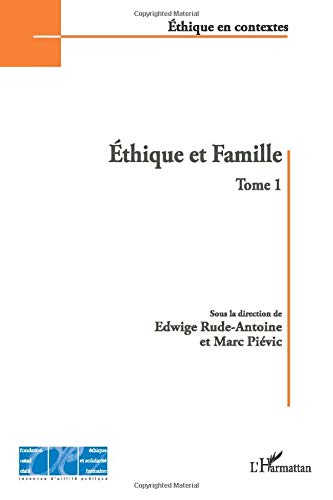 Ethique et Famille (Tome 1)