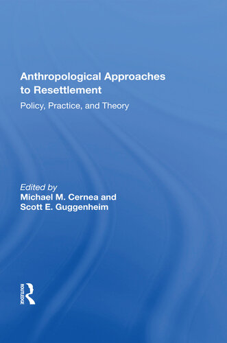 Anthropological Approaches To Resettlement