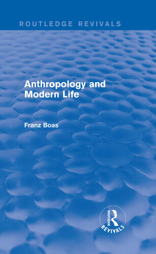 Anthropology and Modern Life (Routledge Revivals)