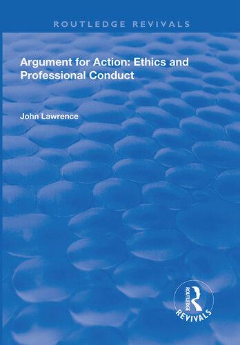 Argument for Action: Ethics and Professional Conduct
