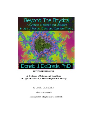 Beyond the Physical: A Synthesis of Science and Occultism In Light of Fractals, Chaos and Quantum Theory