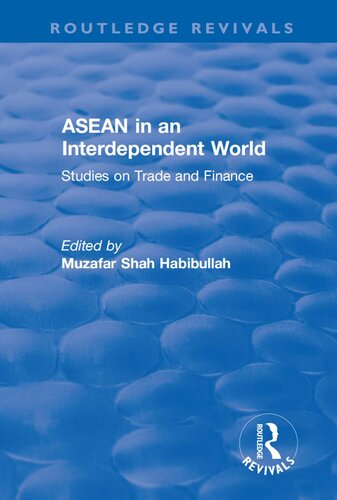 ASEAN in an Interdependent World: Studies in an Interdependent World