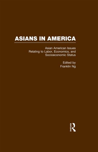 Asian American Issues Relating to Labor, Economics, and Socioeconomic Status