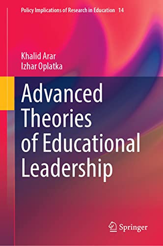 Advanced Theories of Educational Leadership