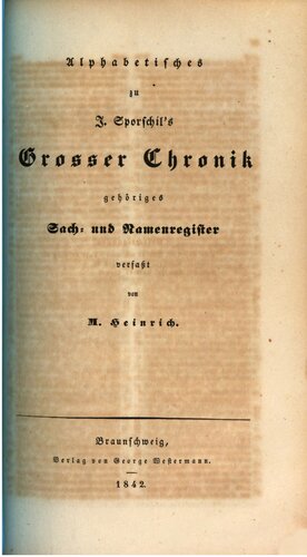 Alphabetisches zu J. Sporschil's Großer Chronik gehöriges Sach- und Namensregister