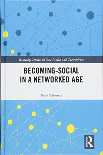 Becoming-Social in a Networked Age