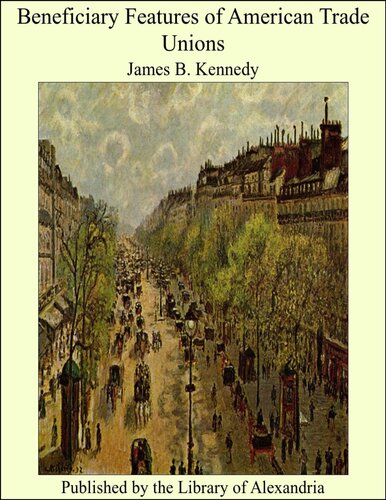 Beneficiary Features of American Trade Unions