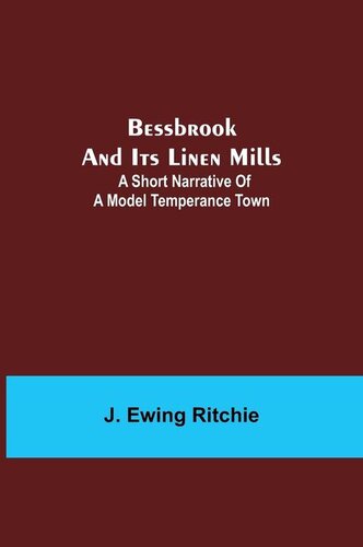 Bessbrook and Its Linen Mills