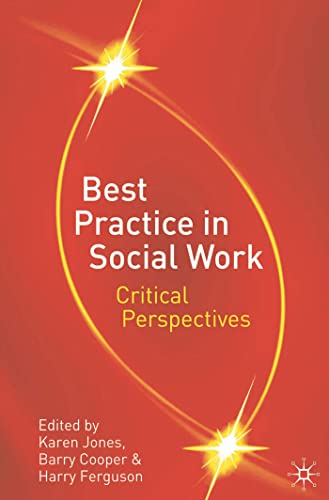 Best Practice in Social Work: Critical Perspectives