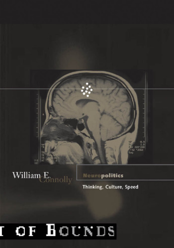 Neuropolitics: Thinking, Culture, Speed