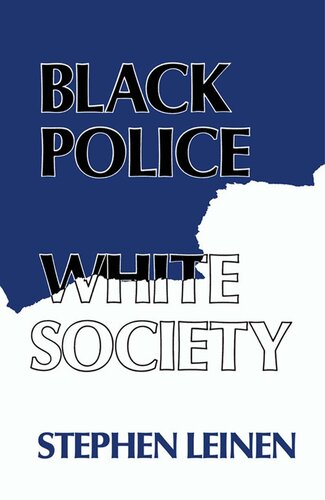 Black Police, White Society