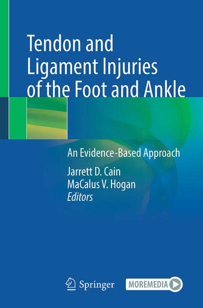 Tendon and Ligament Injuries of the Foot and Ankle: An Evidence-Based Approach