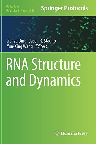 RNA Structure and Dynamics (Methods in Molecular Biology, 2568)