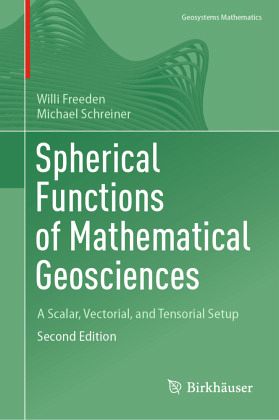 Spherical Functions of Mathematical Geosciences: A Scalar, Vectorial, and Tensorial Setup