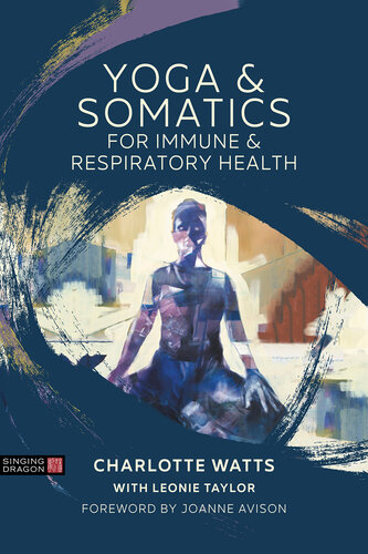 Yoga and Somatics for Immune and Respiratory Health