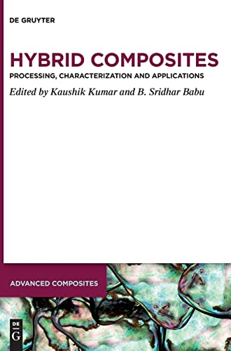 Hybrid Composites: Processing, Characterization and Applications