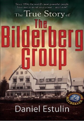 The True Story Of The Bilderberg Group