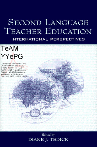 Second Language Teacher Education: International Perspectives