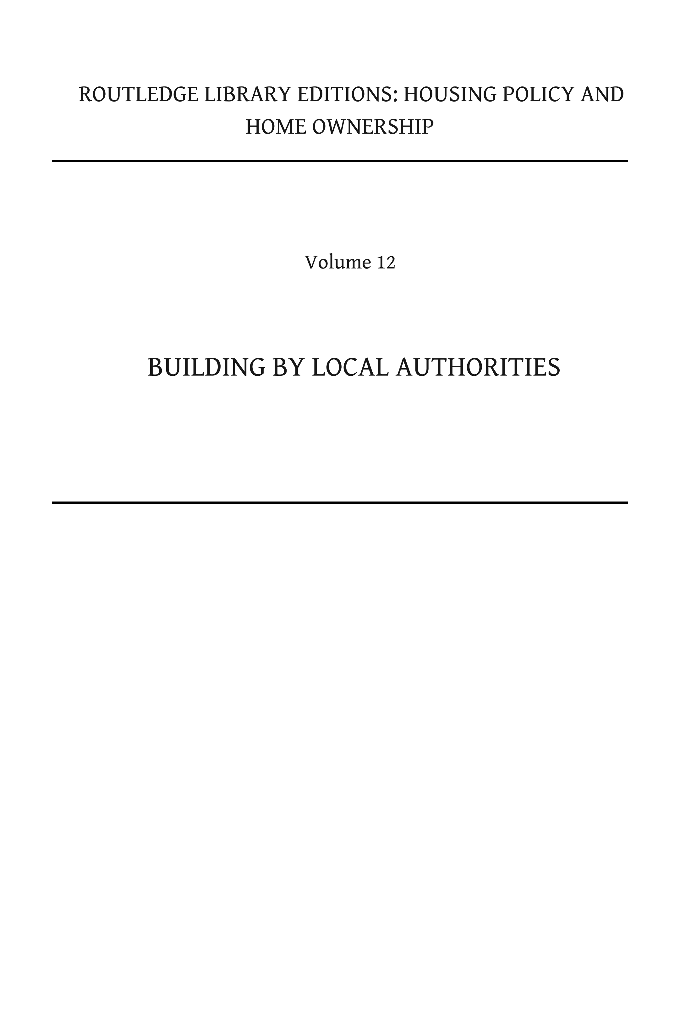 Building by Local Authorities: The Report of an Inquiry by the Royal Institute of Public Administration