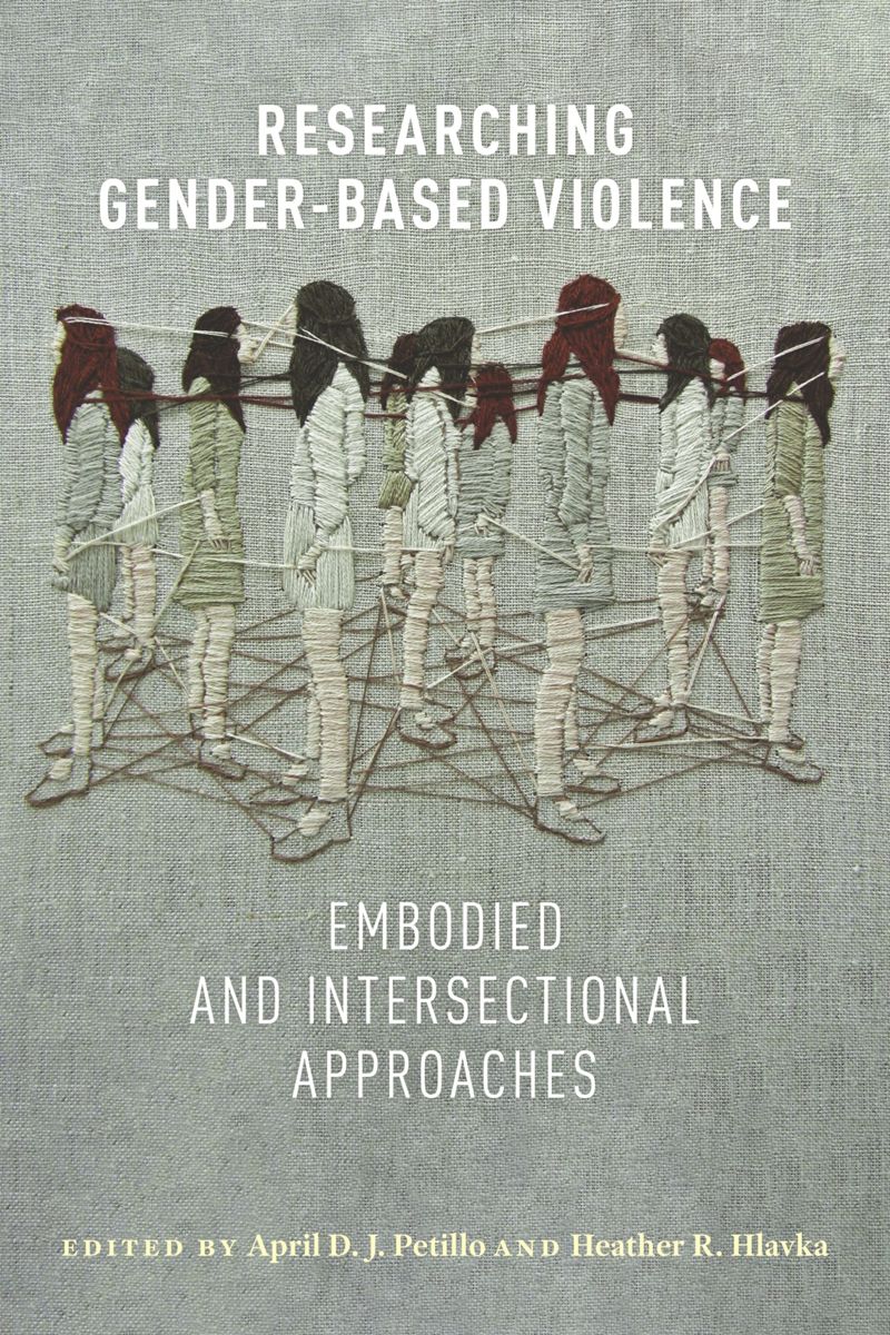 Researching Gender-Based Violence: Embodied and Intersectional Approaches